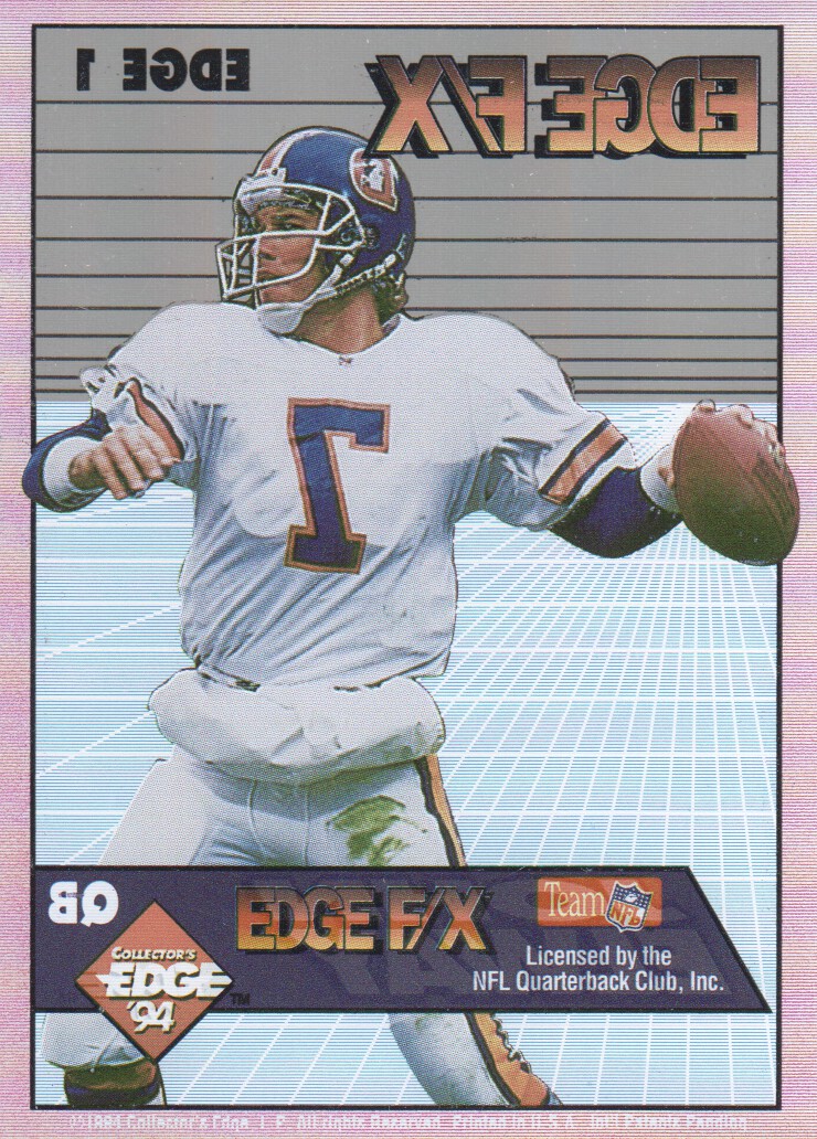 1994 COLLECTORS EDGE EXCALIBURINSERT CARD JOHN ELWAY - DENVER BRONCOS –