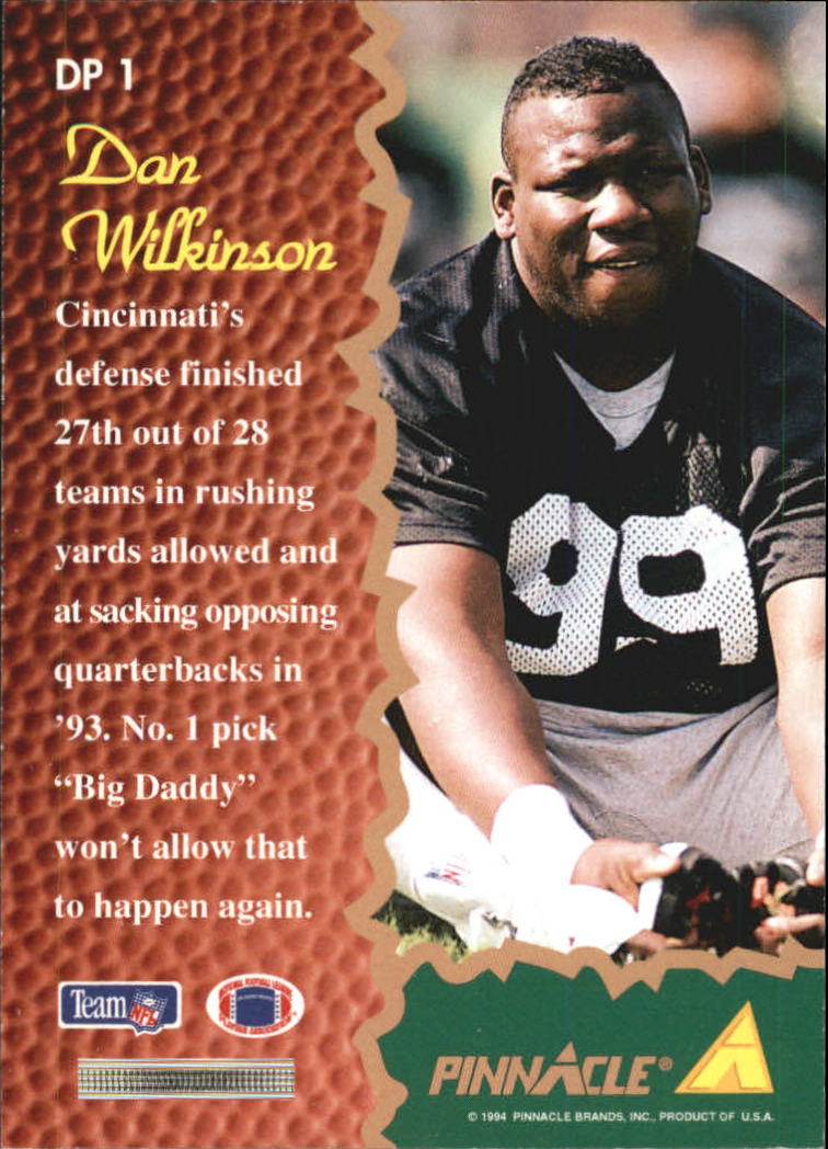 1994 Pinnacle Draft Pinnacle #DP1 Dan Wilkinson