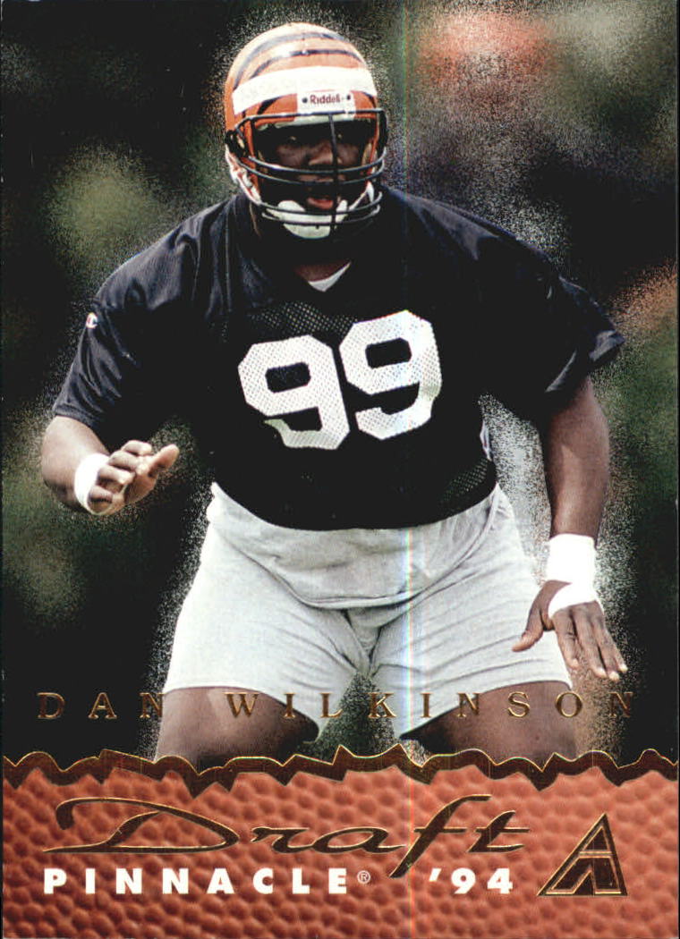 1994 Pinnacle Draft Pinnacle #DP1 Dan Wilkinson