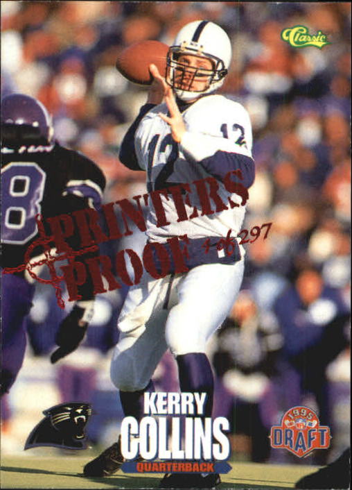 1995 Classic NFL Rookies Printer's Proofs #5 Kerry Collins