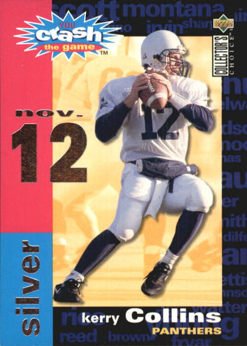 1995 Collector's Choice Crash The Game #C3C Kerry Collins 11/12 W