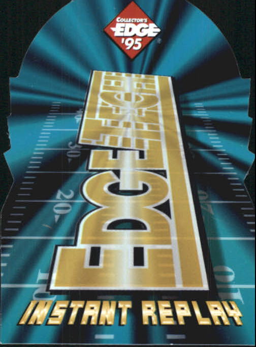 1995 Collector's Edge Instant Replay EdgeTech Die Cuts #NNO Checklist