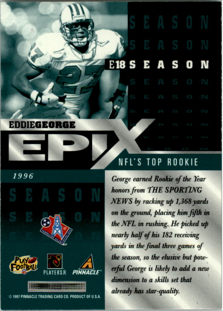 1997 Pinnacle Epix Emerald #E18 E.George SEASON back image
