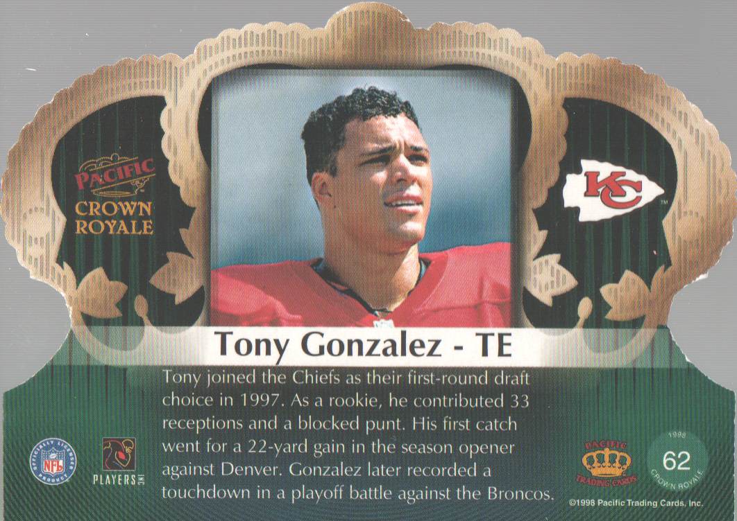 1998 Crown Royale #62 Tony Gonzalez back image