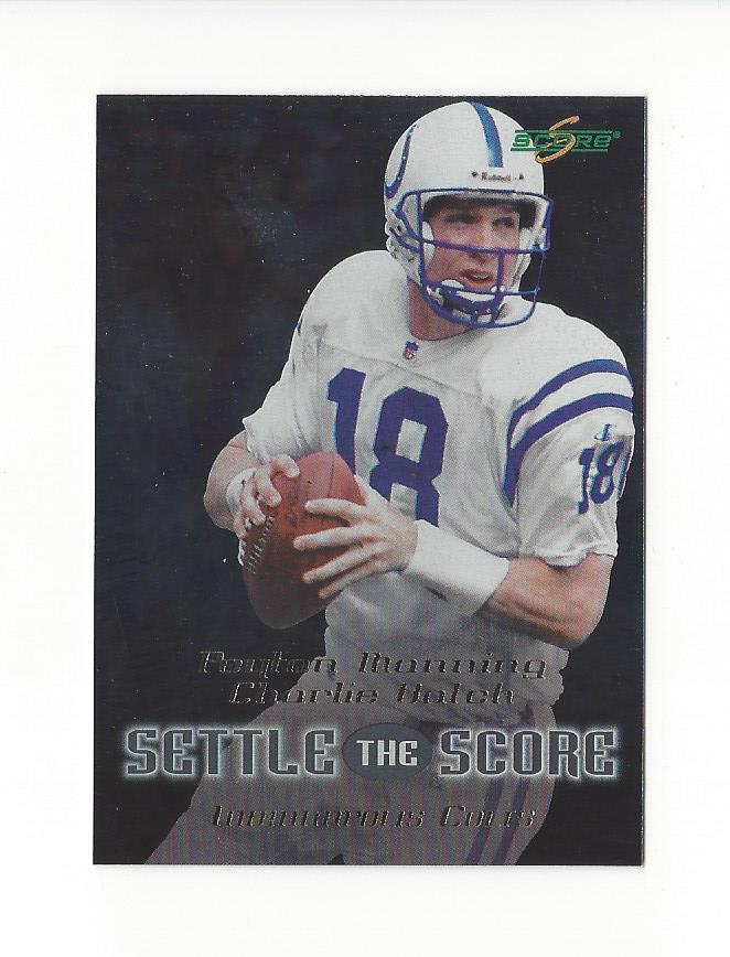 1999 Score Settle the Score #21 P.Manning/C.Batch