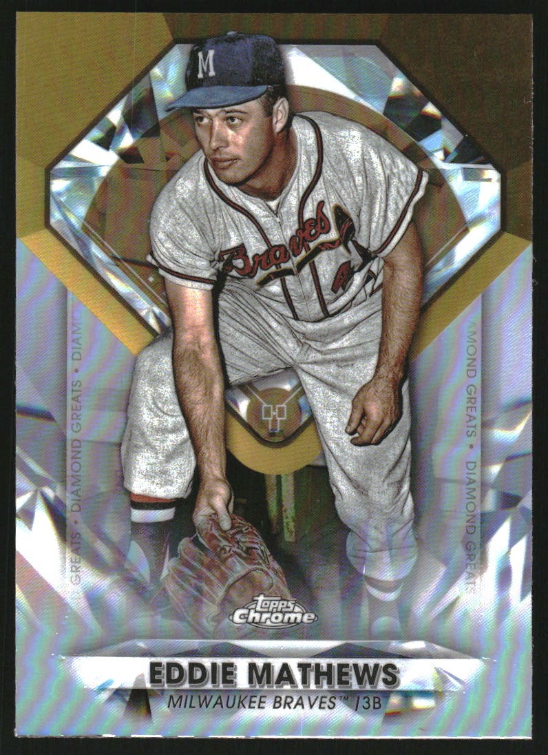 2022 Topps Chrome Update Diamond Greats Die Cuts #DGC62 Eddie Mathews