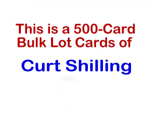 500-Card Bulk Lot Cards of Curt Shilling