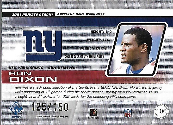2001 Private Stock Game Worn Gear Patch #106 Ron Dixon/150 back image