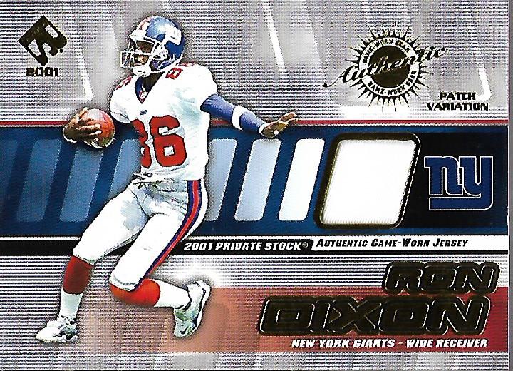 2001 Private Stock Game Worn Gear Patch #106 Ron Dixon/150