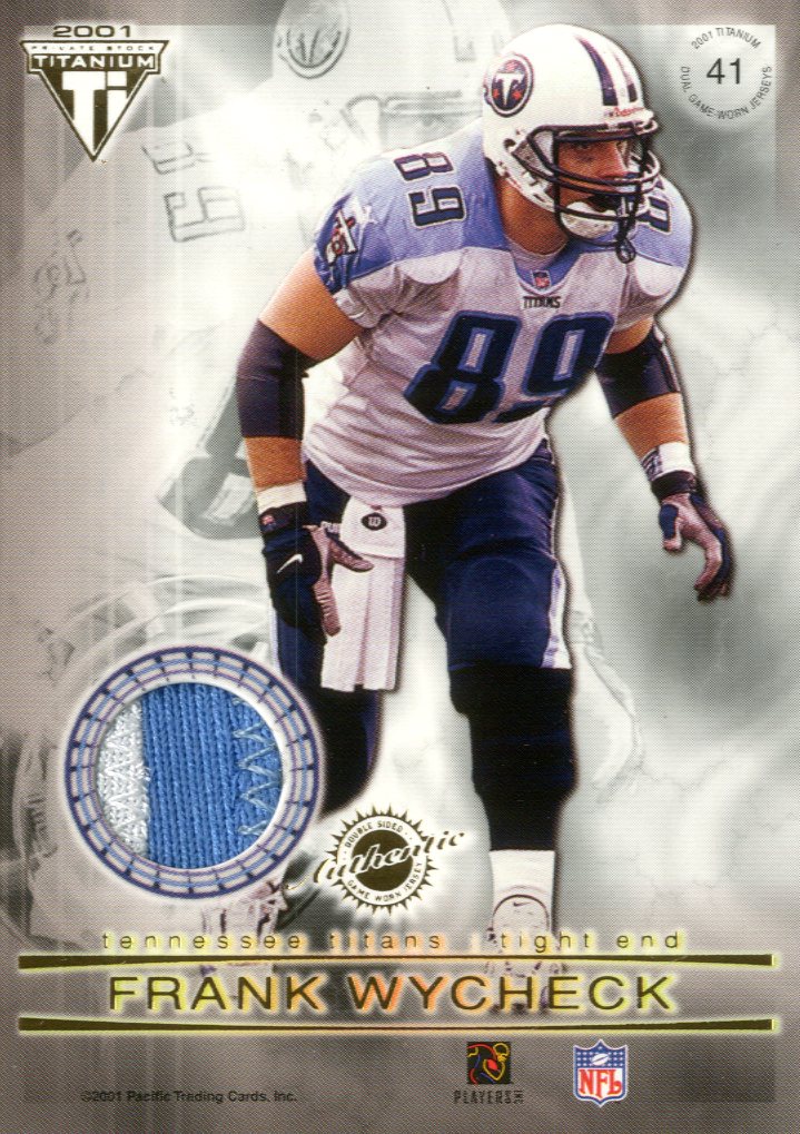 2001 Titanium Double Sided Jerseys Patches #41 Chris Gedney/Frank Wycheck back image