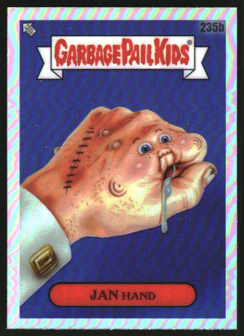2023 Topps Chrome Garbage Pail Kids Series 6 Refractors #235b Jan Hand