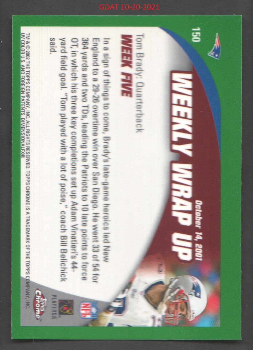Tom Brady 2002 Topps Chrome Weekly Wrap Up #150 Price Guide - Sports Card  Investor