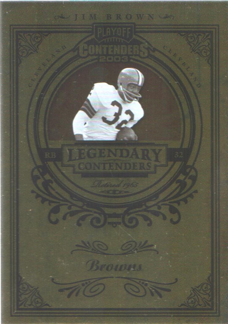 2003 Playoff Contenders Legendary Contenders #LC3 Jim Brown