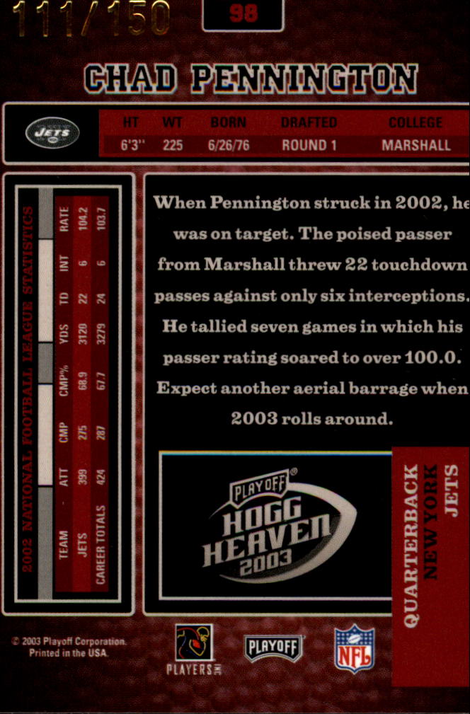 2003 Playoff Hogg Heaven Hogg Wild #98 Chad Pennington back image