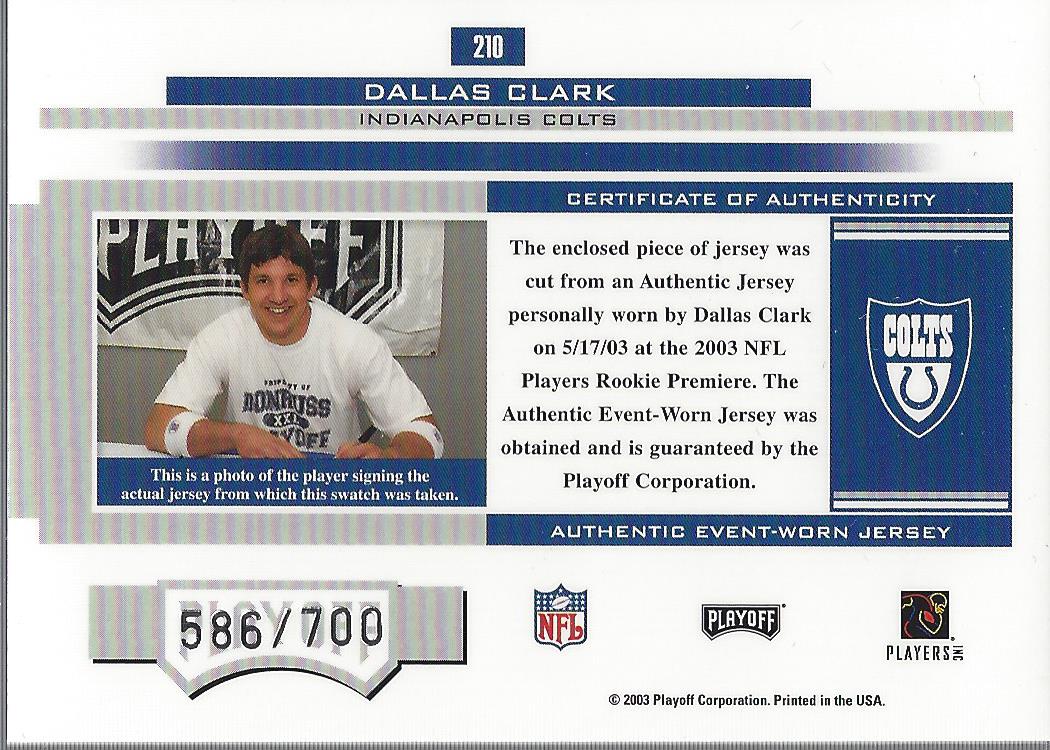 2003 Playoff Honors #210 Dallas Clark JSY RC back image