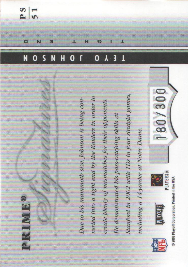 2003 Playoff Honors Prime Signatures #PS51 Teyo Johnson/300 back image