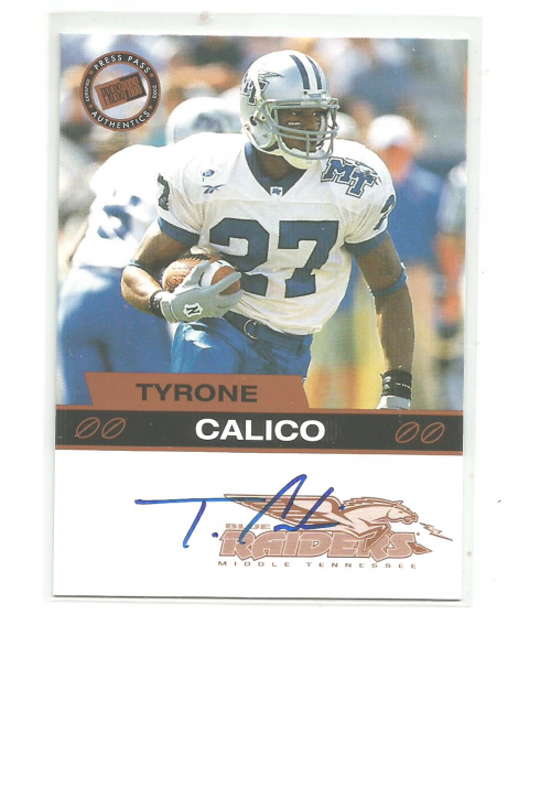 2003 Press Pass Autographs Bronze #7 Tyrone Calico