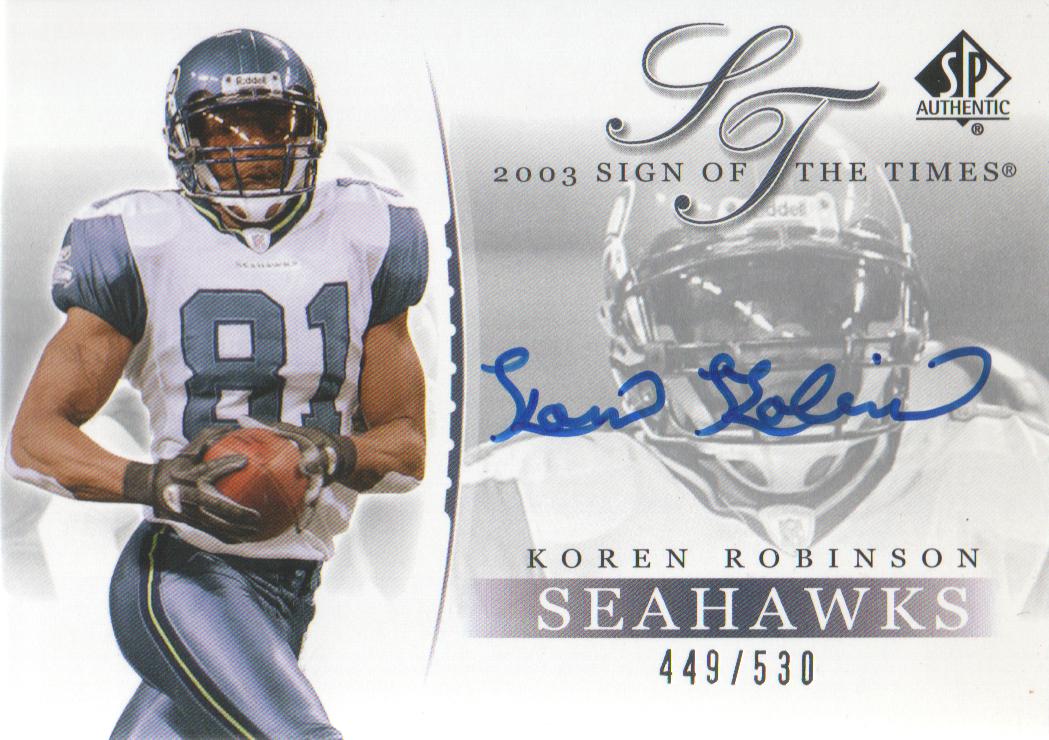 2003 SP Authentic Sign of the Times #KR Koren Robinson/530