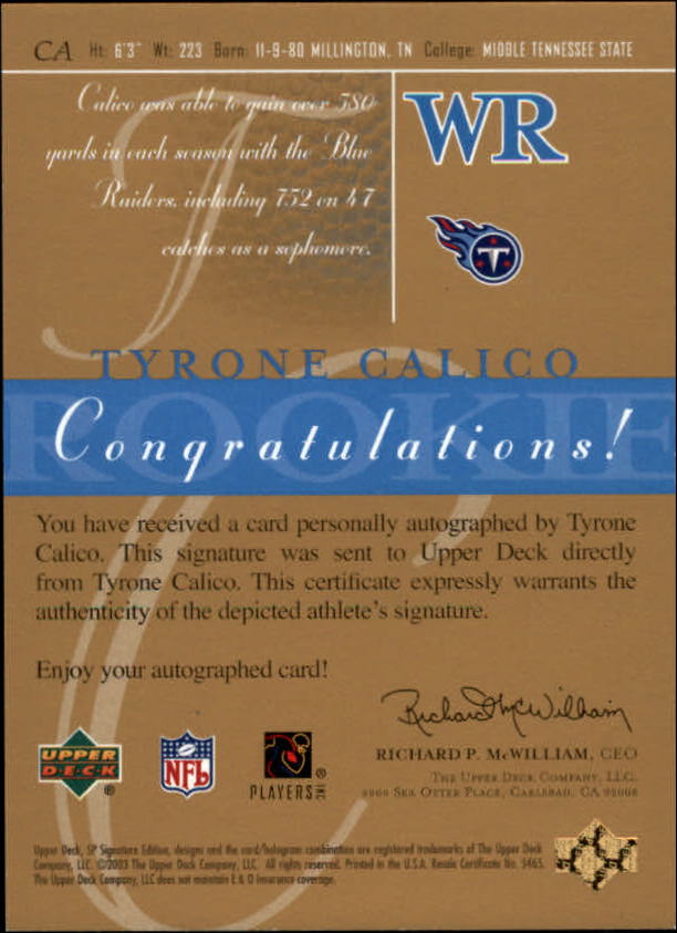 2003 SP Signature Autographs Black Ink #CA Tyrone Calico back image
