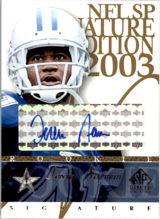 2003 SP Signature Autographs Blue Ink #TN Terence Newman
