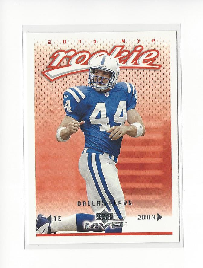 2003 Upper Deck MVP #408 Dallas Clark RC