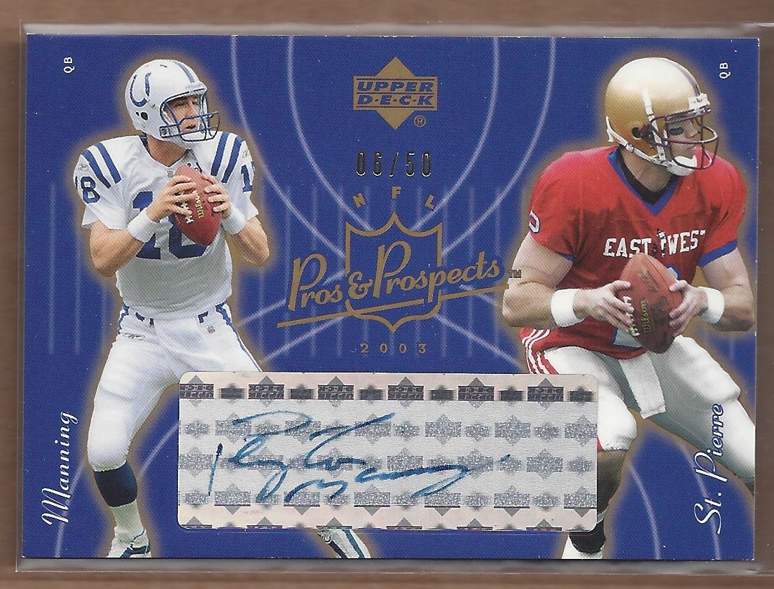 2003 Upper Deck Pros and Prospects Gold #161 Brian St.Pierre/Peyton Manning AU