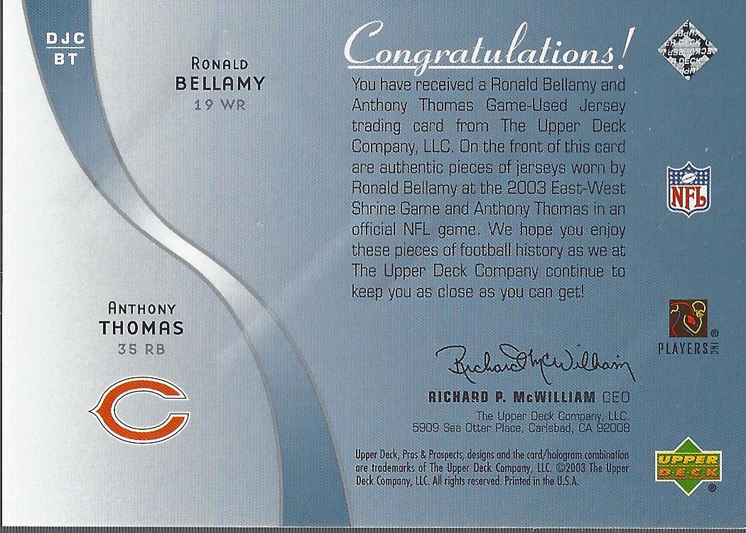 2003 Upper Deck Pros and Prospects Game Day Jersey Duals #DJCBT Ronald Bellamy/Anthony Thomas back image