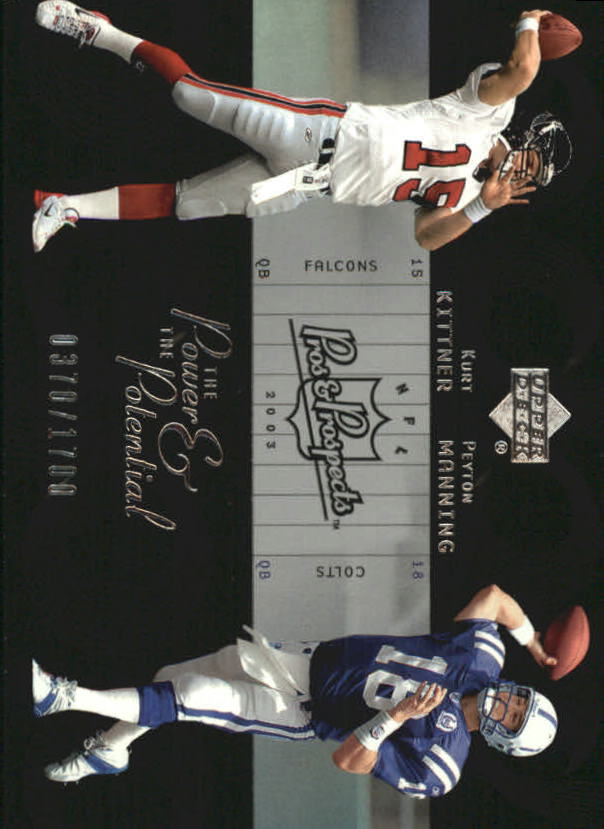 2003 Upper Deck Pros and Prospects The Power and the Potential #PP5 Kurt Kittner/Peyton Manning