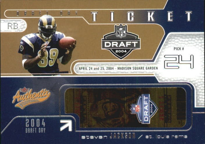 2004 Fleer Authentix Draft Day Tickets #DDTSJ Steven Jackson