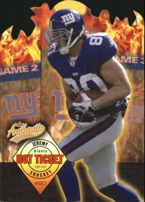 2004 Fleer Authentix Hot Ticket #6HT Jeremy Shockey