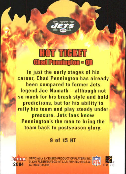 2004 Fleer Authentix Hot Ticket #9HT Chad Pennington
