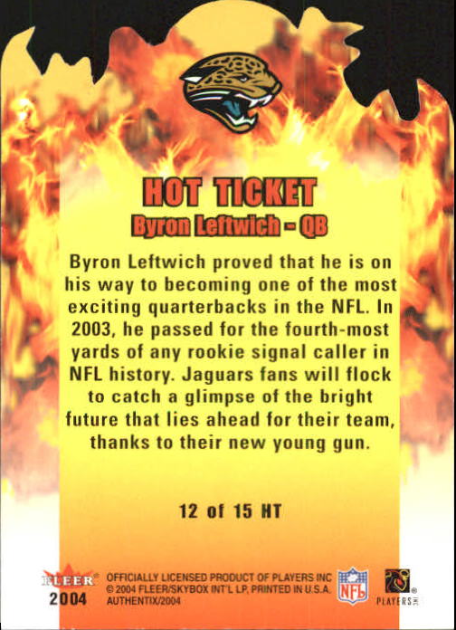 2004 Fleer Authentix Hot Ticket #12HT Byron Leftwich