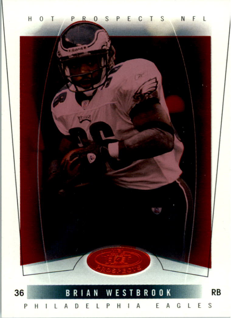 2004 Hot Prospects Red Hot #49 Brian Westbrook