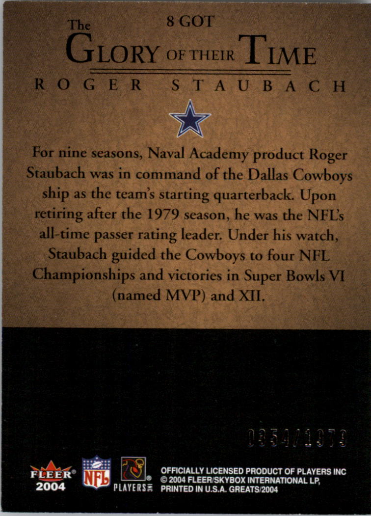 2004 Greats of the Game Glory of Their Time #GOT8 Roger Staubach/1979 back image