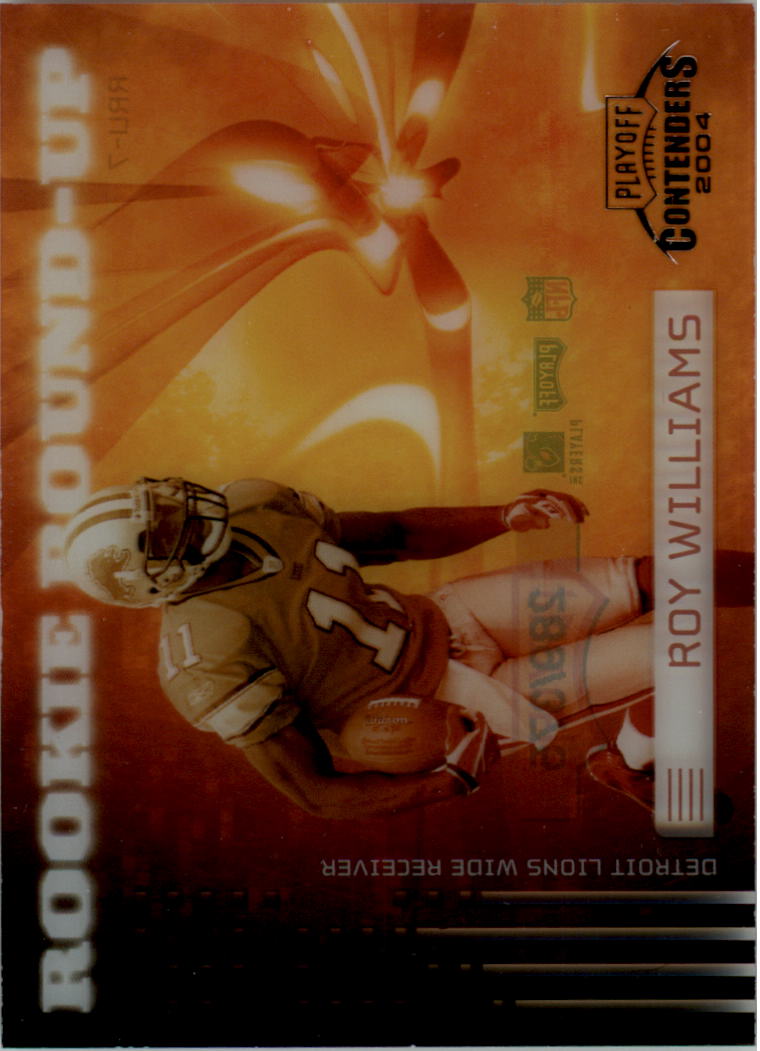 2004 Playoff Contenders Rookie Round Up #RU7 Roy Williams WR