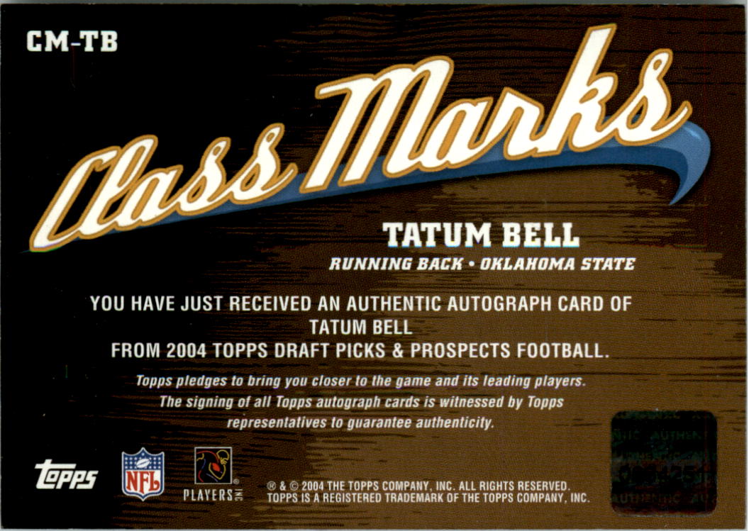 2004 Topps Draft Picks and Prospects Class Marks Autographs #CMTB Tatum Bell F back image