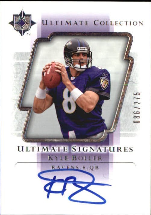 2004 Ultimate Collection Ultimate Signatures #USKB Kyle Boller/275