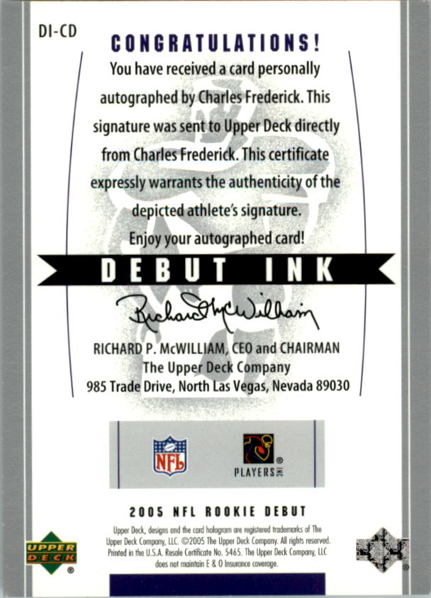 2005 Upper Deck Rookie Debut Ink #DICD Charles Frederick back image
