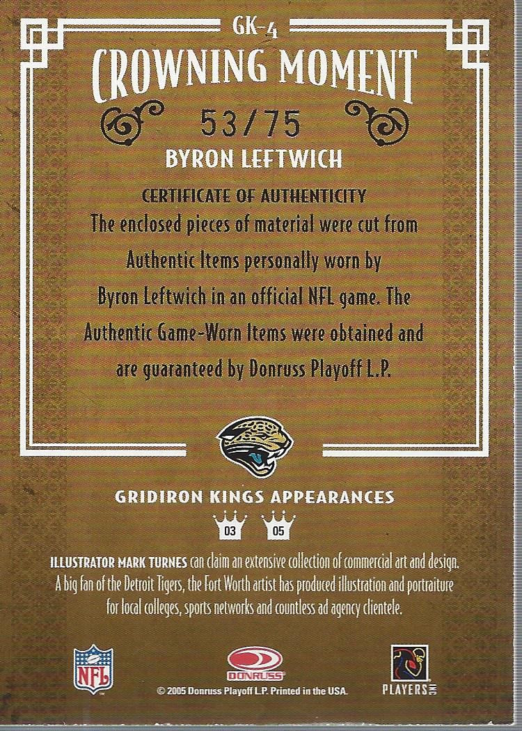 2005 Throwback Threads Gridiron Kings Dual Material #4 Byron Leftwich back image