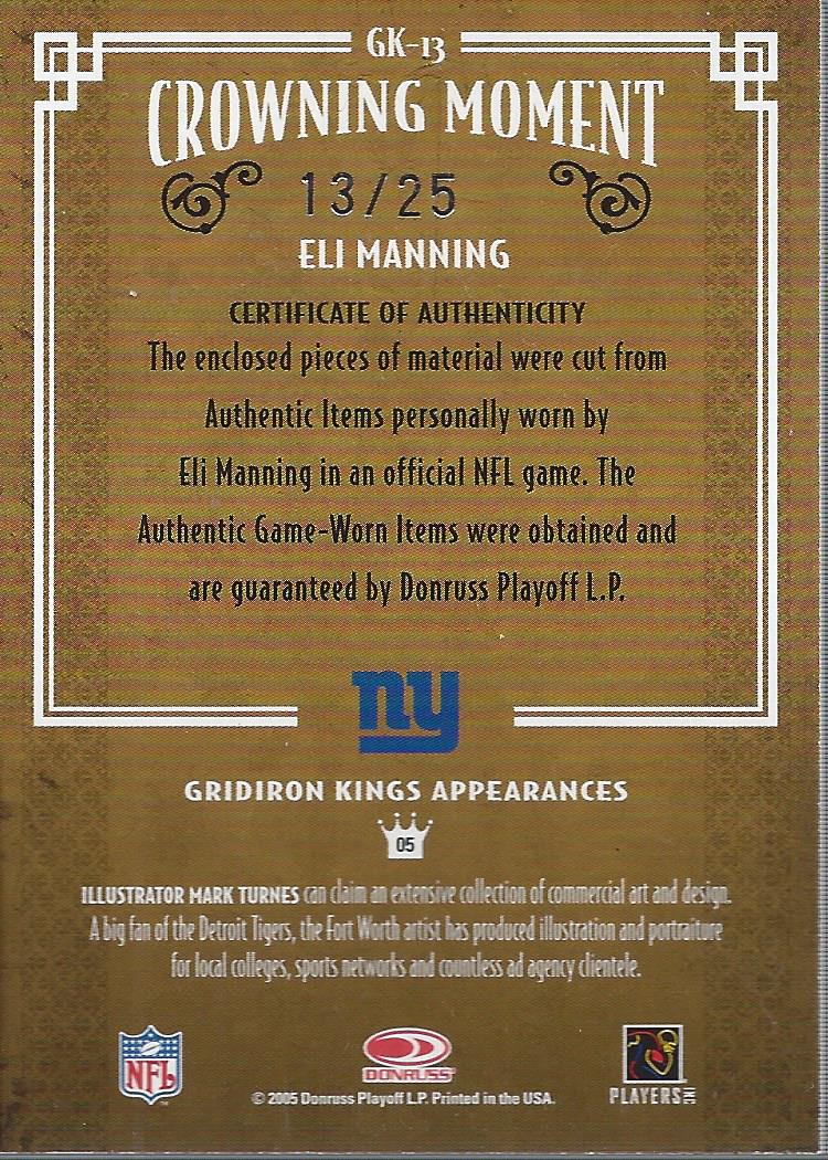 2005 Throwback Threads Gridiron Kings Dual Material Prime #13 Eli Manning back image