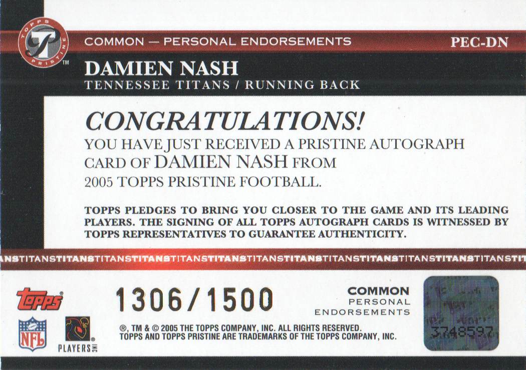 2005 Topps Pristine Personal Endorsements Autographs #DN Damien Nash/1500 C back image