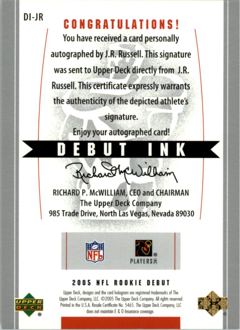 2005 Upper Deck Rookie Debut Ink Limited #DIJR J.R. Russell back image