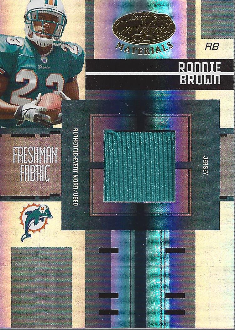 2005 Leaf Certified Materials #222 Ronnie Brown JSY/499 RC