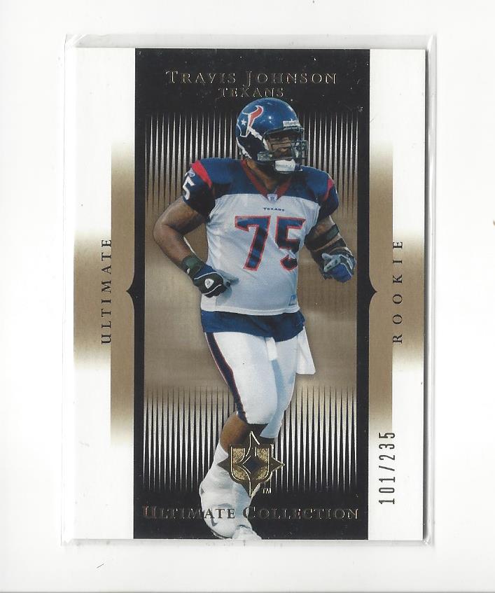 2005 Ultimate Collection #130 Travis Johnson RC