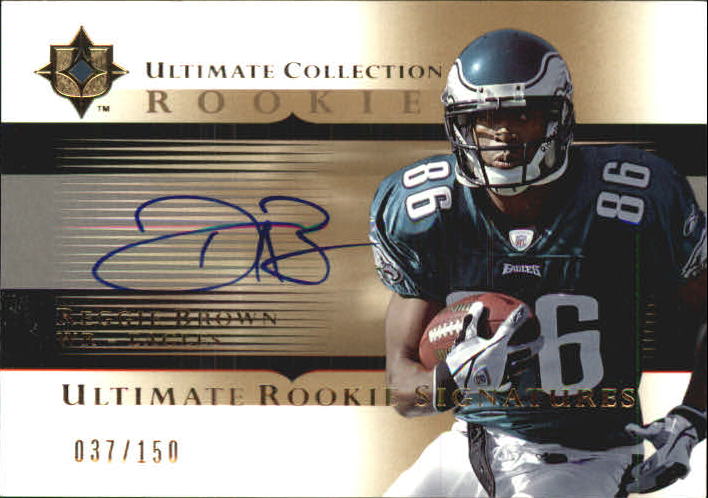 2005 Ultimate Collection #228 Reggie Brown AU/150 RC