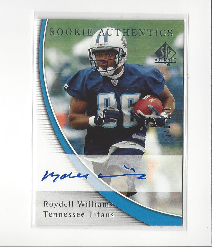 2005 SP Authentic #216 Roydell Williams AU RC