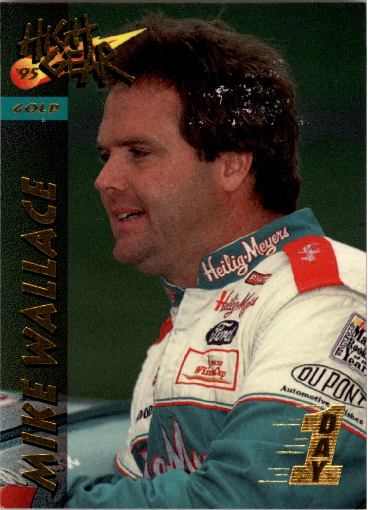 1995 Wheels High Gear Day One Gold #28 Mike Wallace