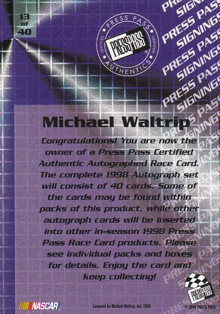 1998 Press Pass Signings #13 Michael Waltrip/Press Pass Premium/Press Pass Stealth back image