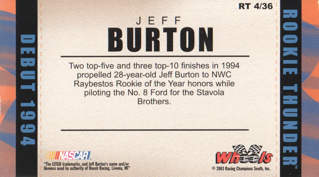 2003 Wheels American Thunder Rookie Thunder #RT4 Jeff Burton back image