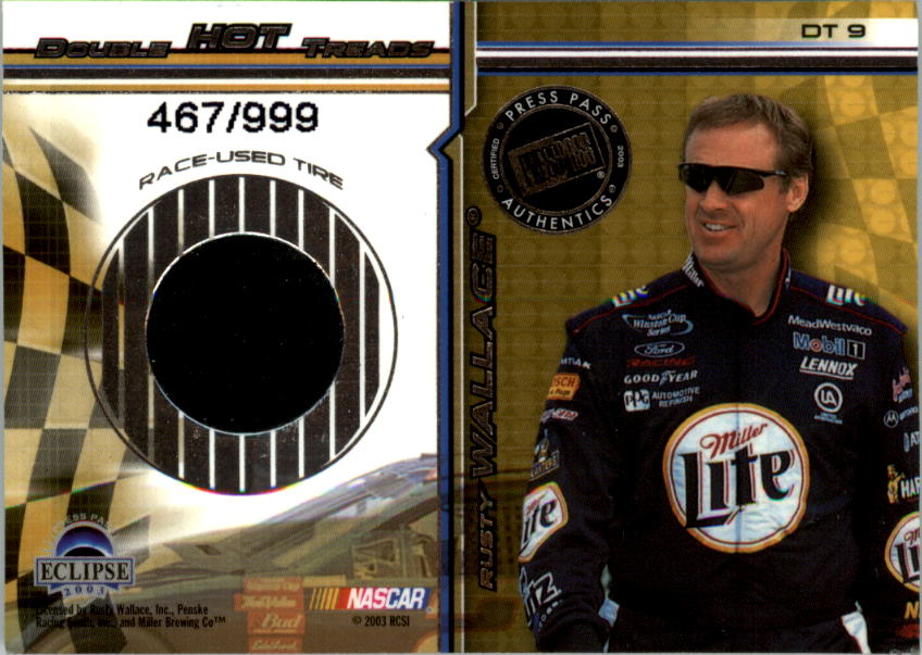 2003 Press Pass Eclipse Double Hot Treads #DT9 Ryan Newman/Rusty Wallace